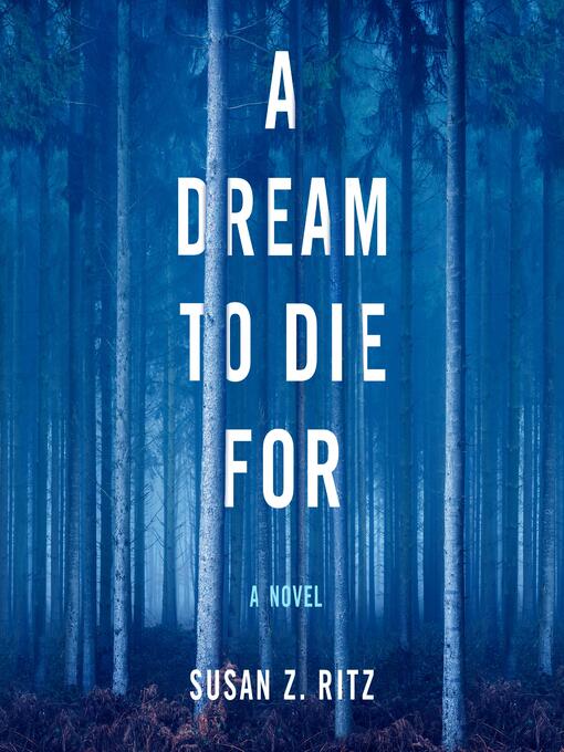 Title details for A Dream to Die For by Susan Z. Ritz - Wait list